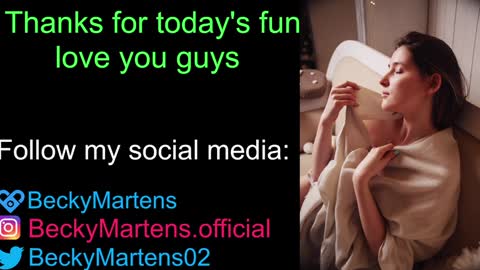BeckyMartens come join me on    while im offline here  online show from 01-19-25, 07:36